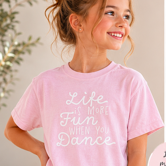 Life Is More Fun When You Dance Tee