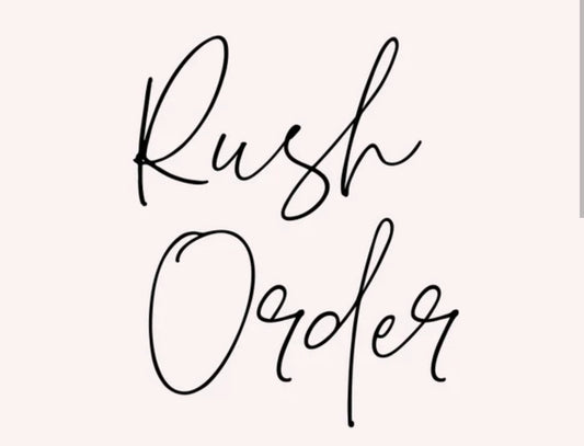 Rush Order